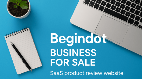 Begindot 
Business For Sale 
SaaS Product Review Website