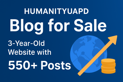 Own an Established Global Blog: HUMANITYUAPD with 550+ Posts Now Available